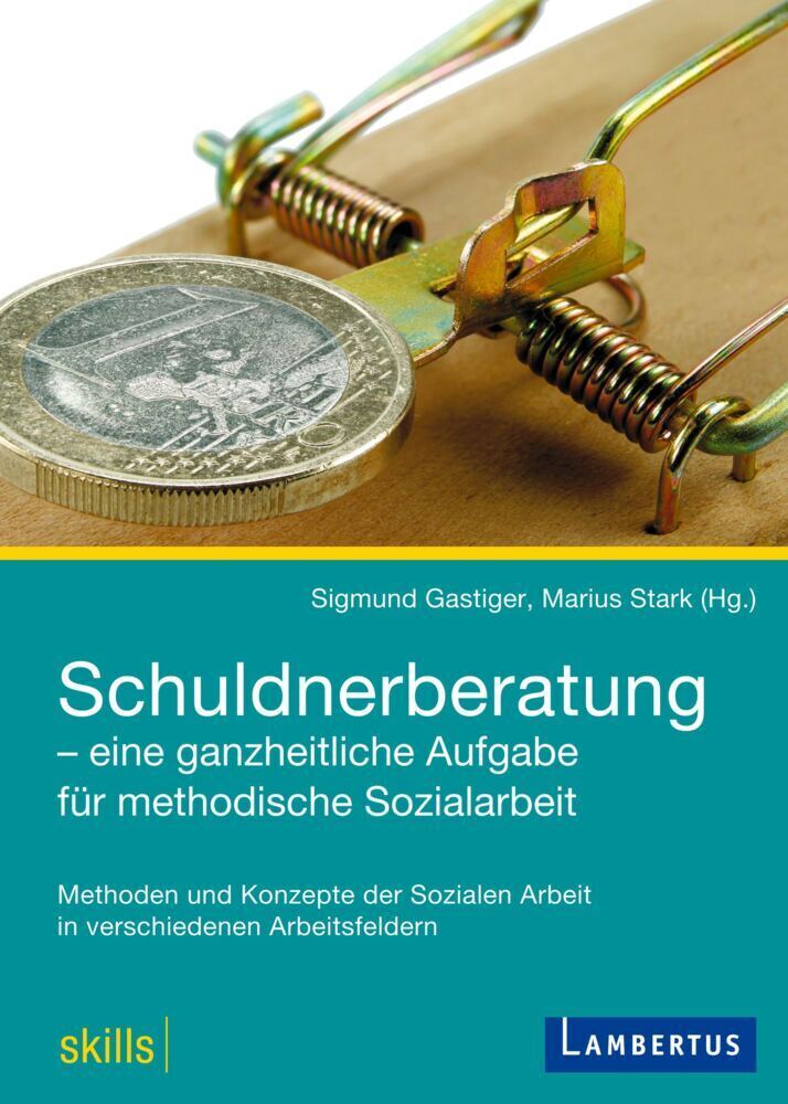 Cover: 9783784120720 | Schuldnerberatung - eine ganzheitliche Aufgabe für methodische...