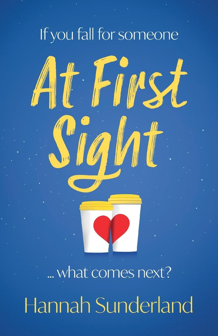 Cover: 9780008365721 | At First Sight | Hannah Sunderland | Taschenbuch | Paperback | 2021