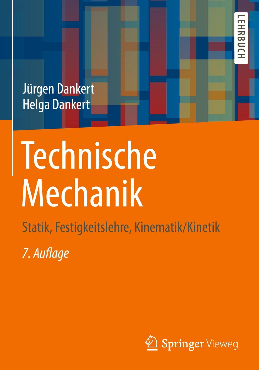 Cover: 9783834818096 | Technische Mechanik | Statik, Festigkeitslehre, Kinematik/Kinetik