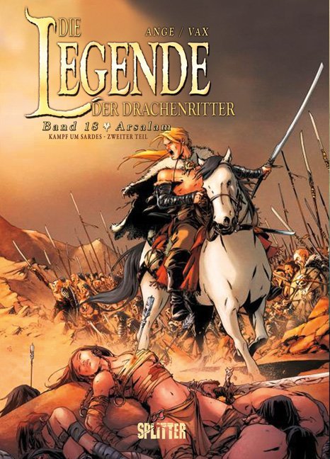 Cover: 9783868696400 | Die Legende der Drachenritter. Band 18 | Arsalam | Ange (u. a.) | Buch