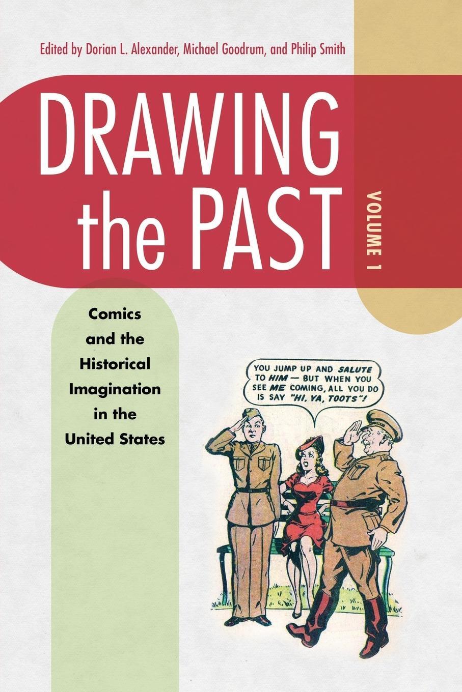 Cover: 9781496837165 | Drawing the Past, Volume 1 | Dorian L Alexander | Taschenbuch | 2021