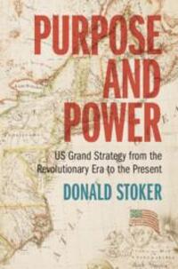 Cover: 9781009257275 | Purpose and Power | Donald Stoker | Buch | Gebunden | Englisch | 2024