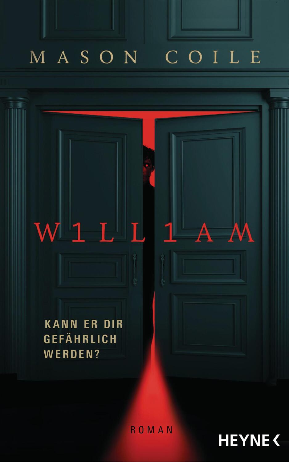 Cover: 9783453274846 | William | Roman | Mason Coile | Buch | 304 S. | Deutsch | 2024 | Heyne