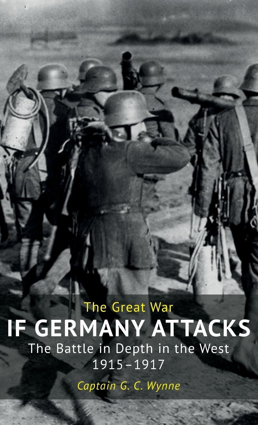 Cover: 9781783316748 | IF GERMANY ATTACKS | The Battle In Depth In The West (1915-1917)