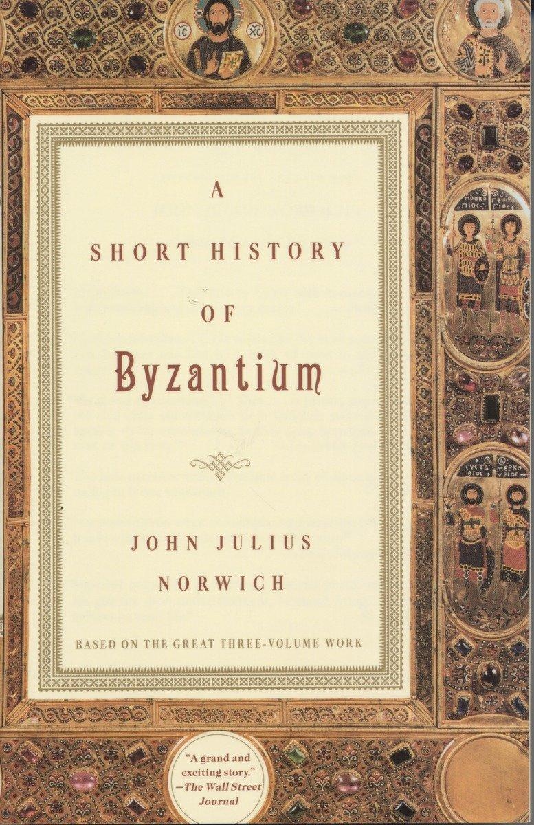 Cover: 9780679772699 | A Short History of Byzantium | John Julius Norwich | Taschenbuch