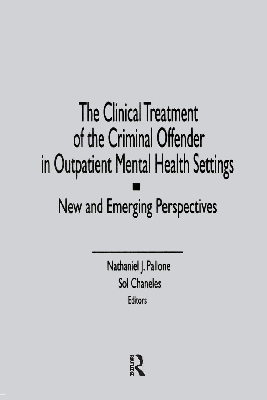 Cover: 9781138873162 | The Clinical Treatment of the Criminal Offender in Outpatient...