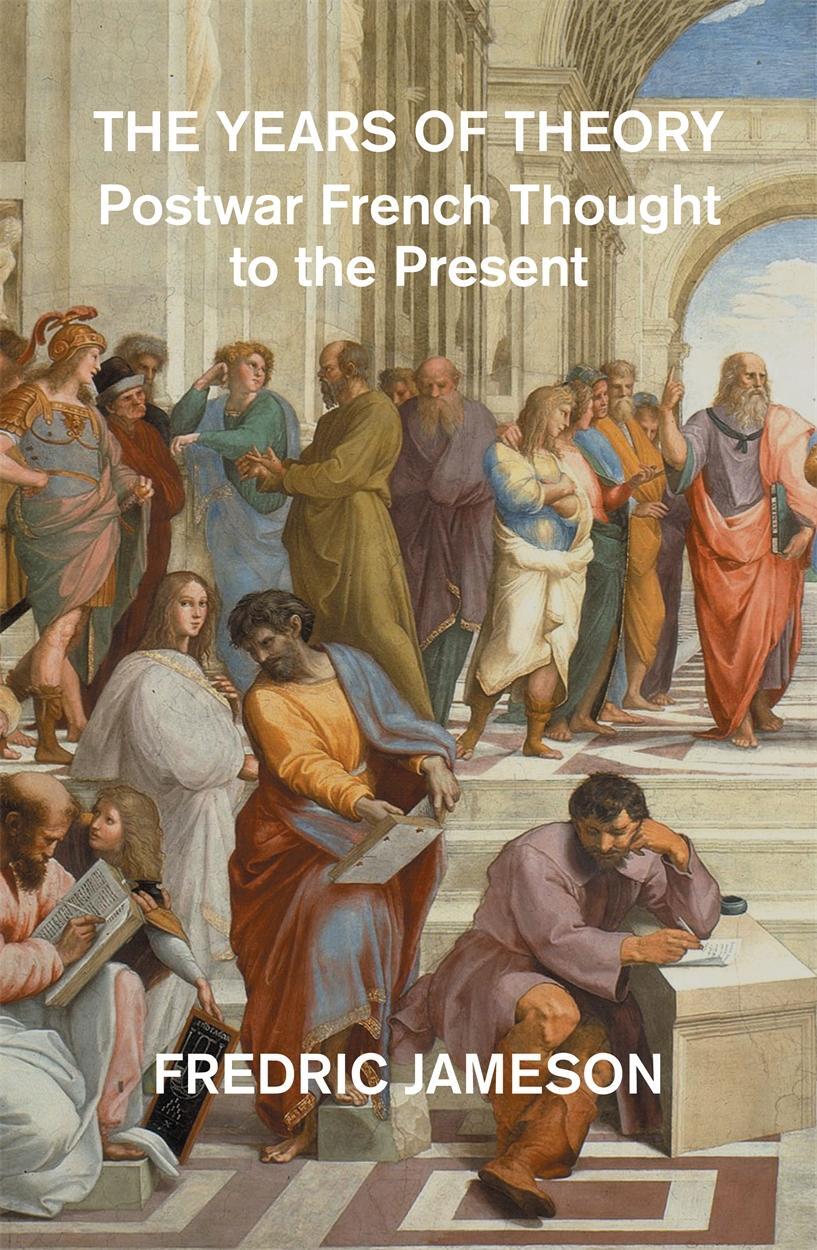 Cover: 9781804295892 | The Years of Theory | Postwar French Thought to the Present | Jameson