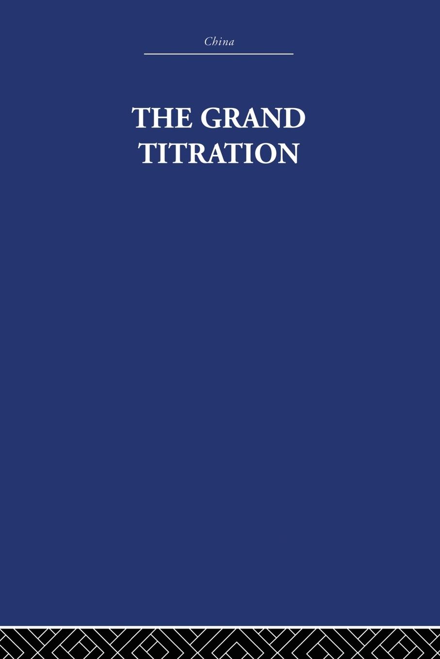 Cover: 9780415848756 | The Grand Titration | Science and Society in East and West | Needham