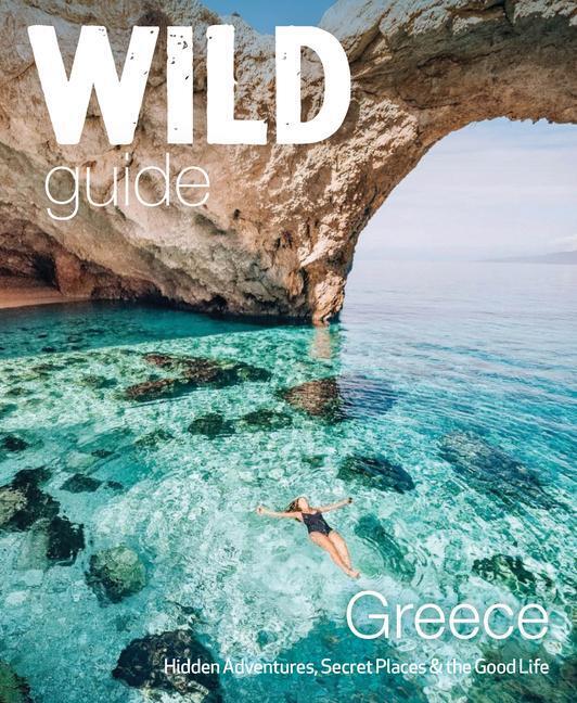 Cover: 9781910636367 | Wild Guide Greece | Sam Firman | Taschenbuch | Wild Guides | Englisch