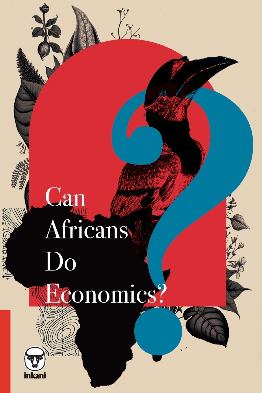 Cover: 9781776421565 | Can Africans Do Economics? | Grieve Chelwa (u. a.) | Taschenbuch