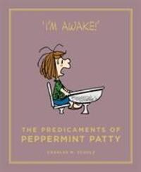 Cover: 9781782113621 | The Predicaments of Peppermint Patty | Charles M. Schulz | Buch | 2016