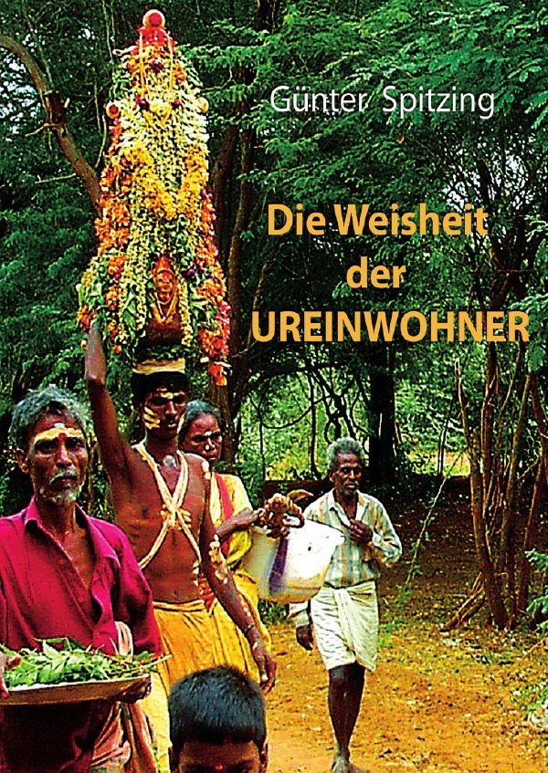 Cover: 9783745005264 | Die Weisheit der Ureinwohner | Günter Spitzing | Taschenbuch | Deutsch