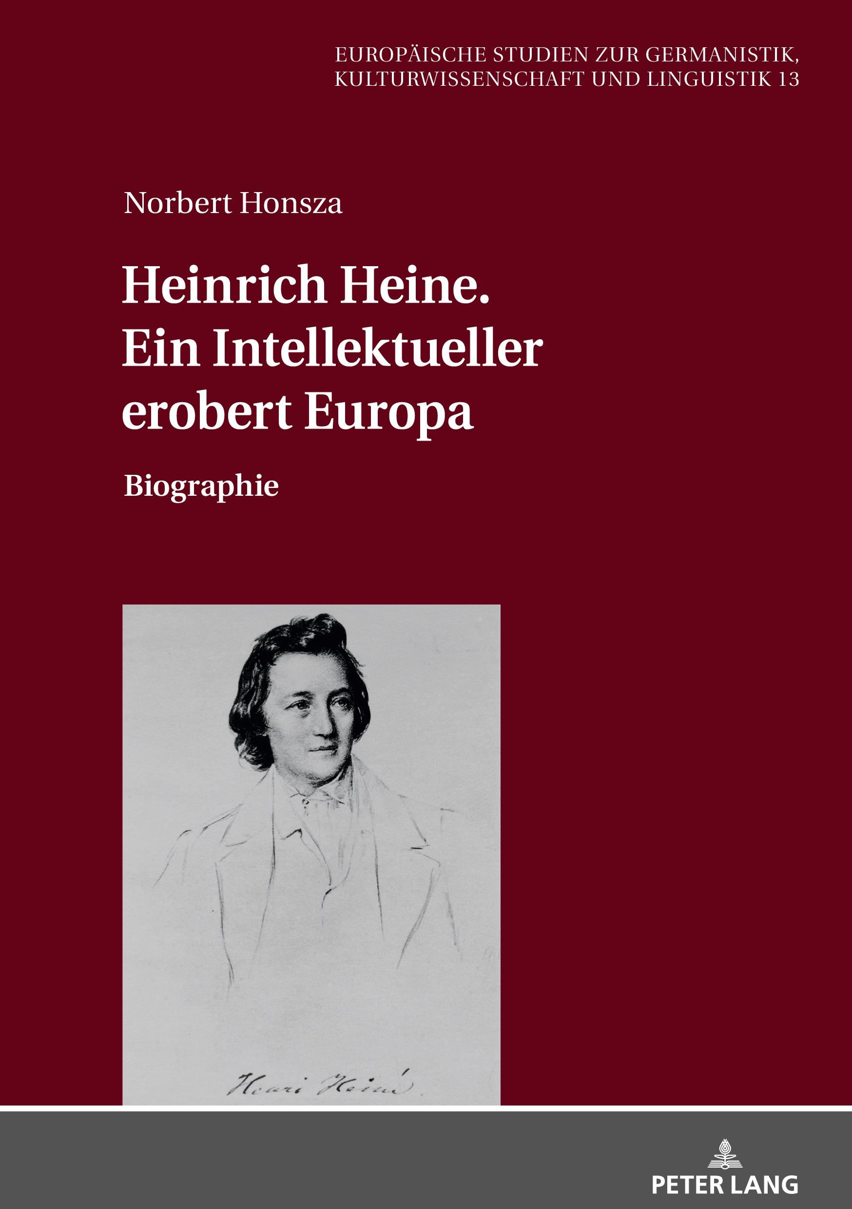 Cover: 9783631785607 | Heinrich Heine. Ein Intellektueller erobert Europa | Biographie | Buch