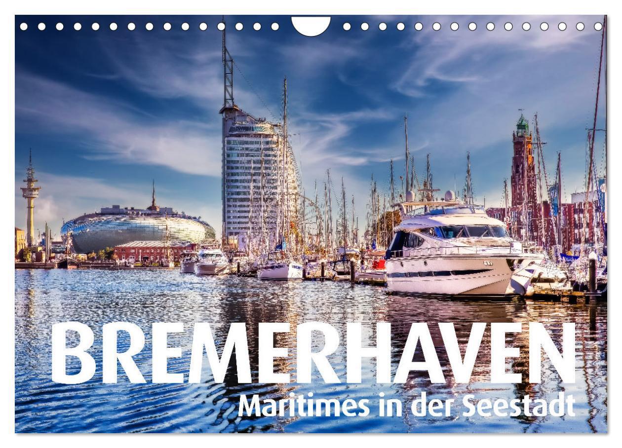 Cover: 9783435102280 | BREMERHAVEN Maritimes in der Seestadt (Wandkalender 2025 DIN A4...