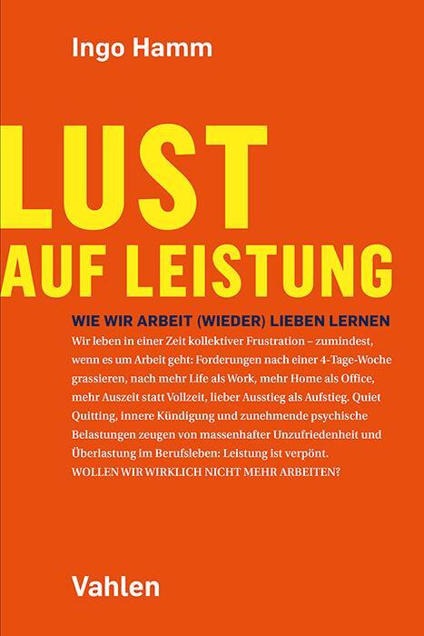 Cover: 9783800673285 | Lust auf Leistung | Wie wir Arbeit (wieder) lieben lernen | Ingo Hamm