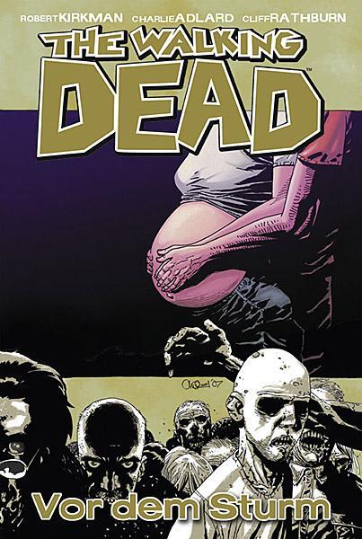 Cover: 9783936480375 | The Walking Dead 07 | Die Ruhe vor dem Sturm | Robert Kirkman | Buch