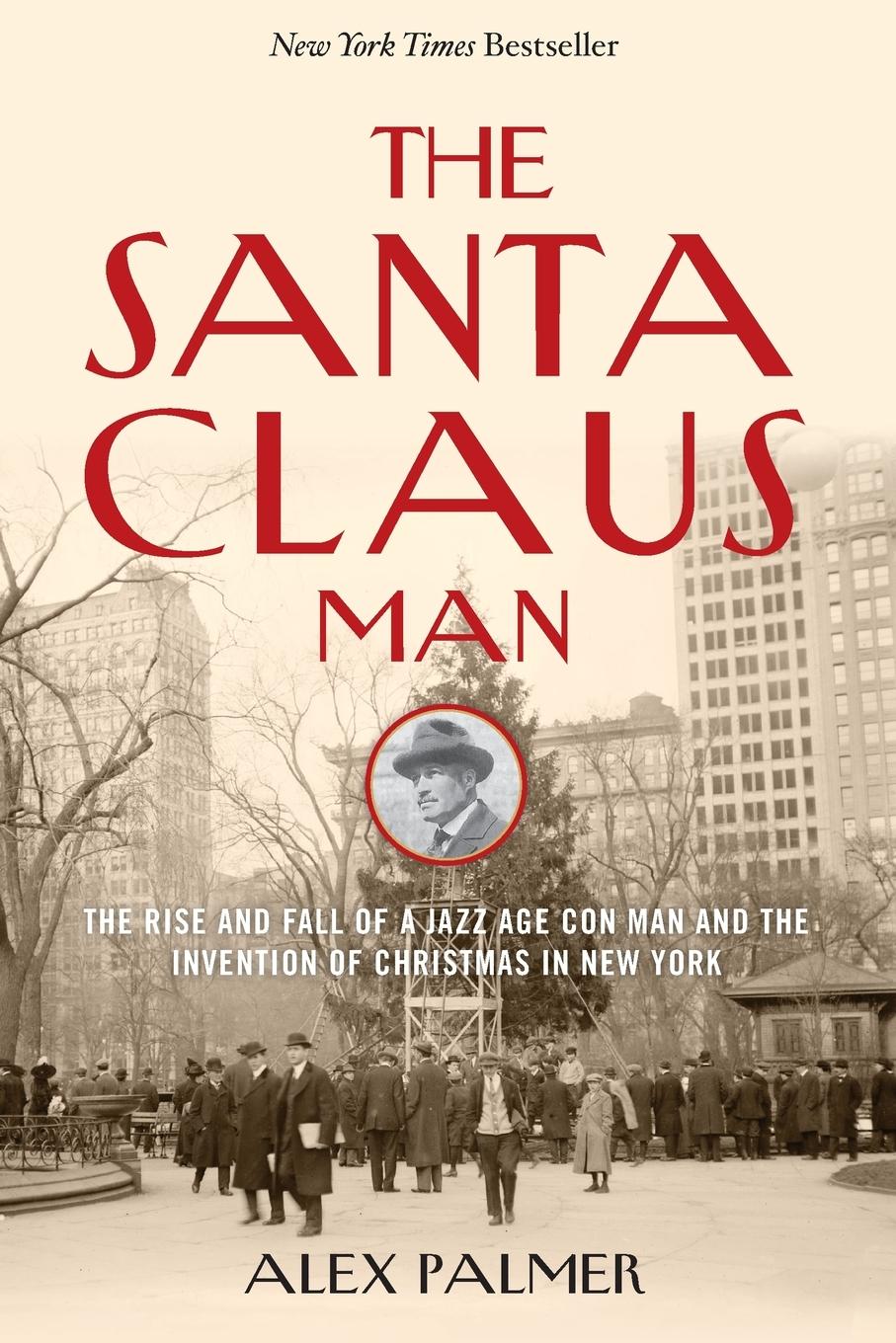 Cover: 9781493049158 | The Santa Claus Man | Alex Palmer | Taschenbuch | Englisch | 2020