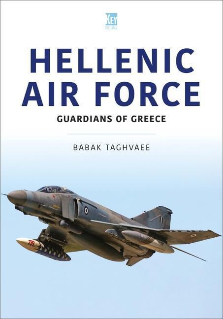 Cover: 9781802825879 | Hellenic Air Force: Guardians of Greece | Babak Taghvaee | Taschenbuch