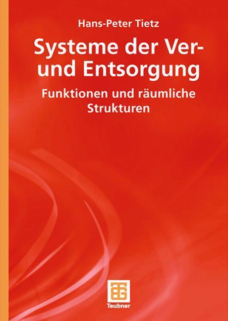 Cover: 9783519004974 | Systeme der Ver- und Entsorgung | Funktionen und räumliche Strukturen