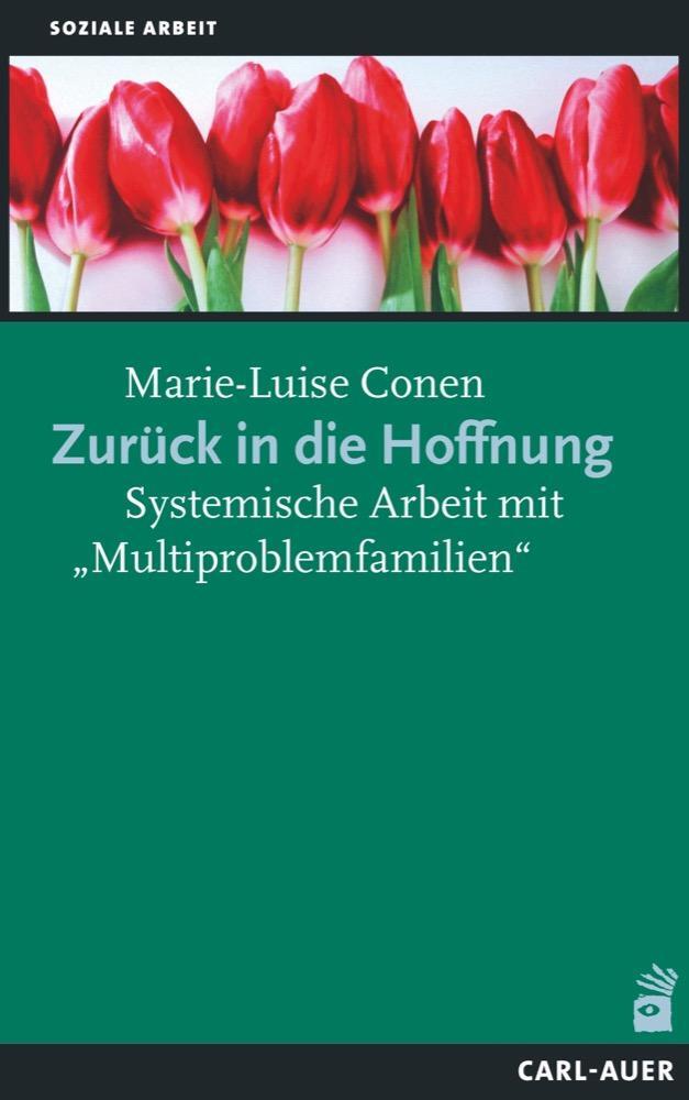 Cover: 9783849700720 | Zurück in die Hoffnung | Systemische Arbeit mit "Multiproblemfamilien"