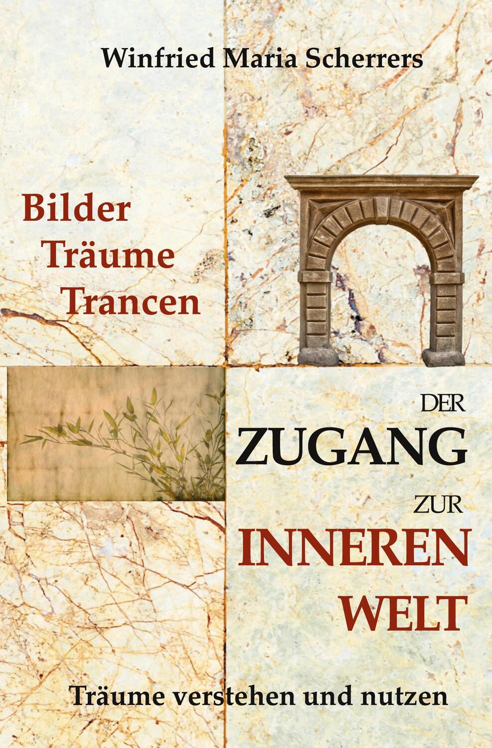 Cover: 9783347157347 | Bilder, Träume, Trancen - Der Zugang zur inneren Welt | Scherrers