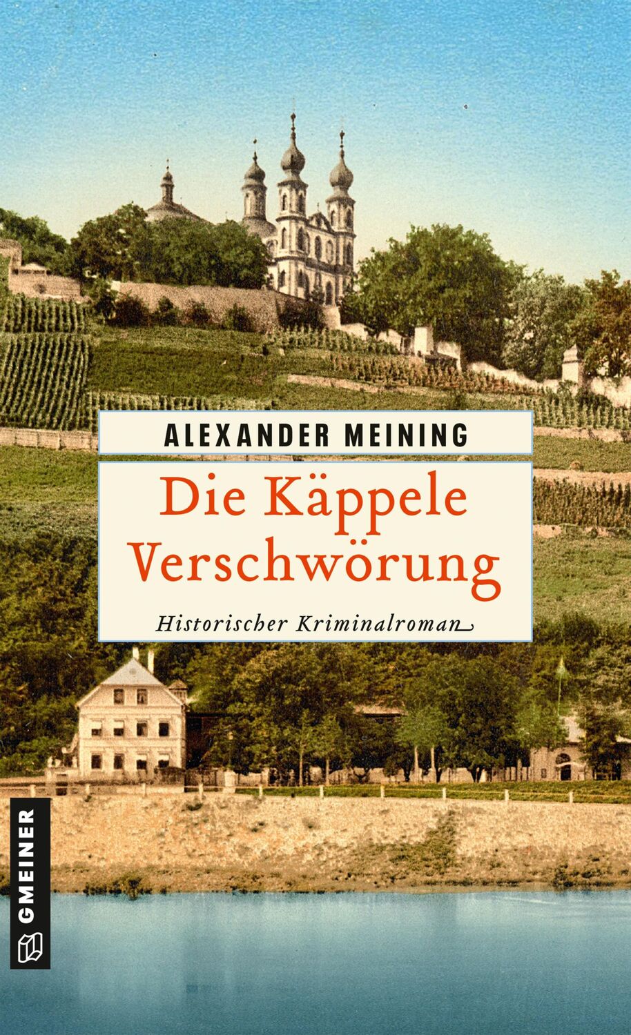 Cover: 9783839206843 | Die Käppele Verschwörung | Historischer Kriminalroman | Meining | Buch