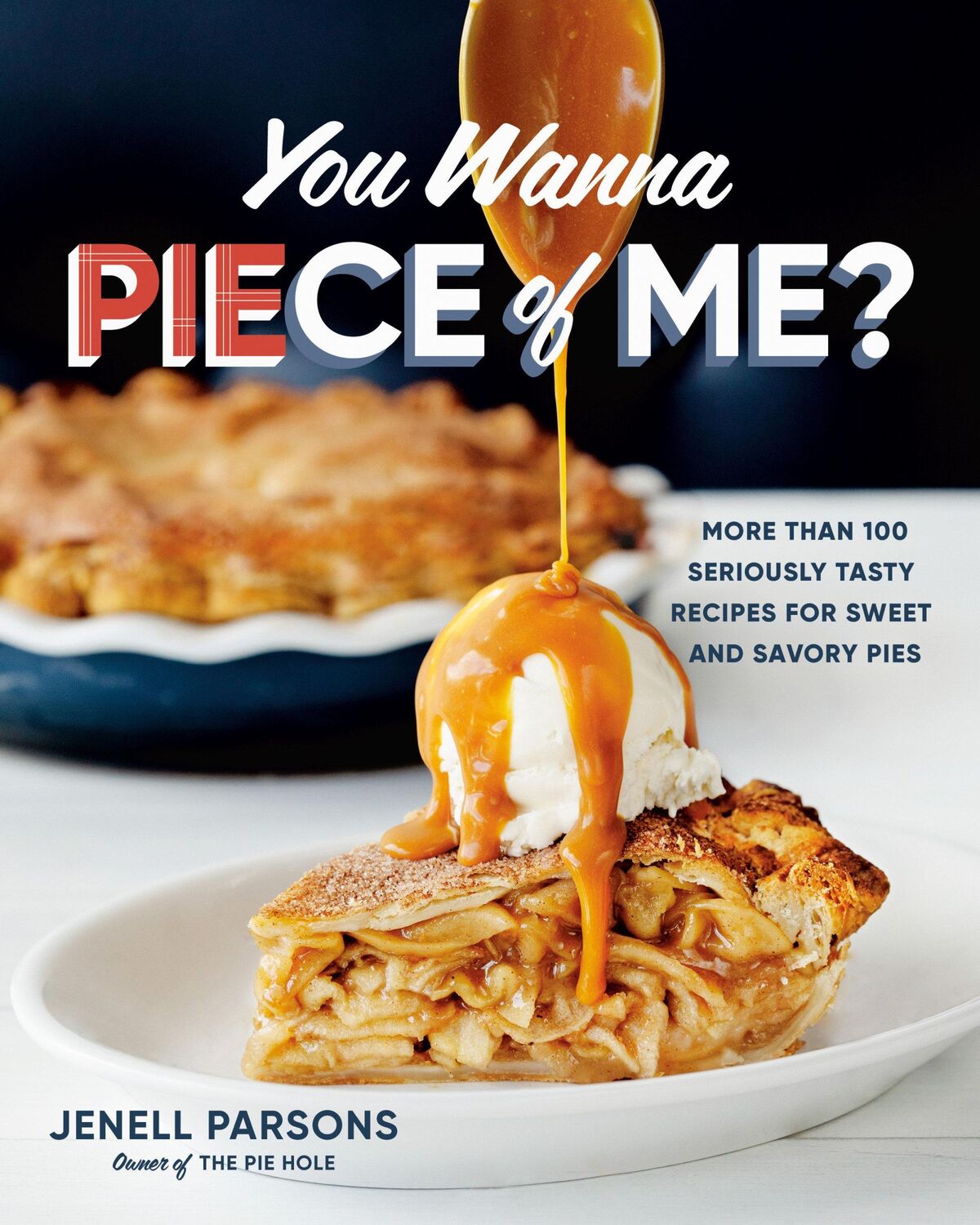 Cover: 9780525610830 | You Wanna Piece of Me?: More Than 100 Seriously Tasty Recipes for...