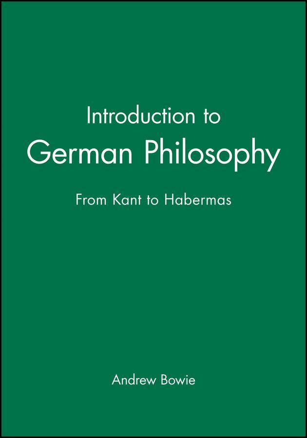 Cover: 9780745625713 | Introduction to German Philosophy | From Kant to Habermas | Bowie