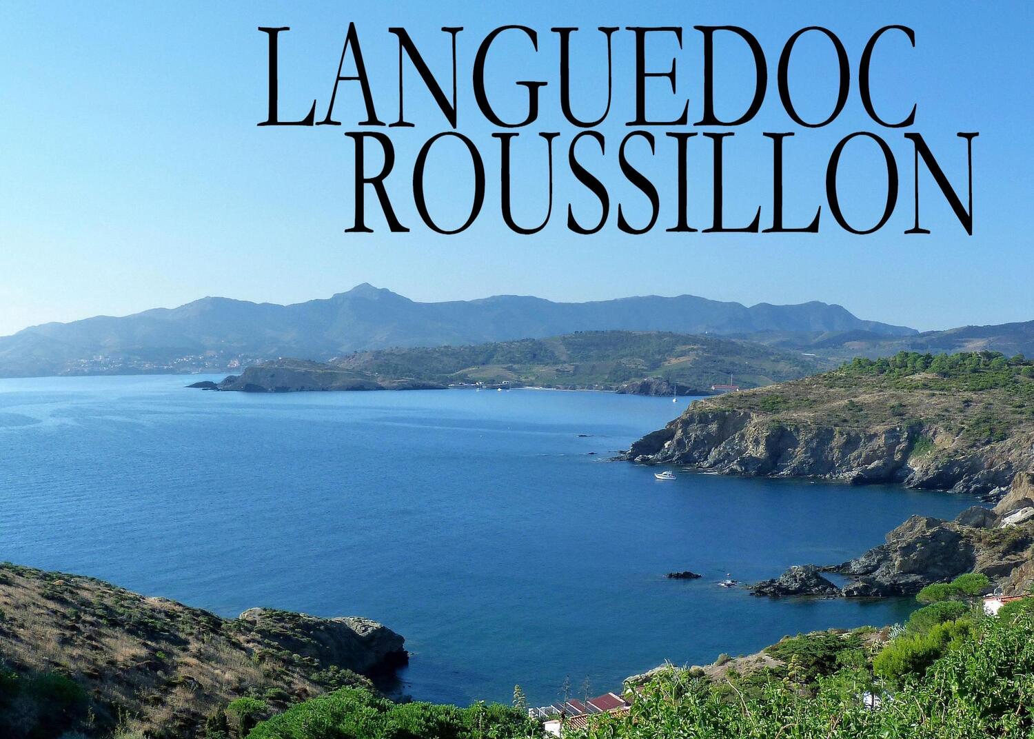 Cover: 9783942654890 | Languedoc Roussillon ¿ Ein Bildband | Philipp Müller | Taschenbuch