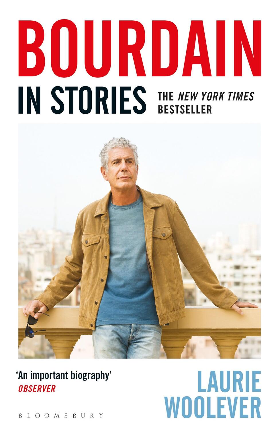 Cover: 9781526645197 | Bourdain | In Stories | Laurie Woolever | Taschenbuch | Englisch