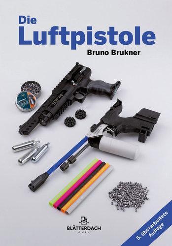 Cover: 9783946429524 | Die Luftpistole | Bruno Brukner | Buch | 464 S. | Deutsch | 2024