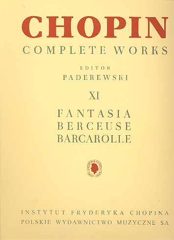 Cover: 9790274001780 | Complete Works XI: Fantasia Berceuse Barcarolle | Frédéric Chopin