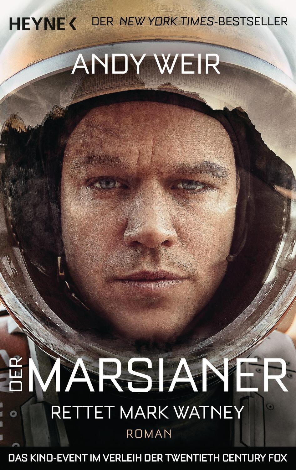 Cover: 9783453316911 | Der Marsianer | Rettet Mark Watney - Roman | Andy Weir | Taschenbuch