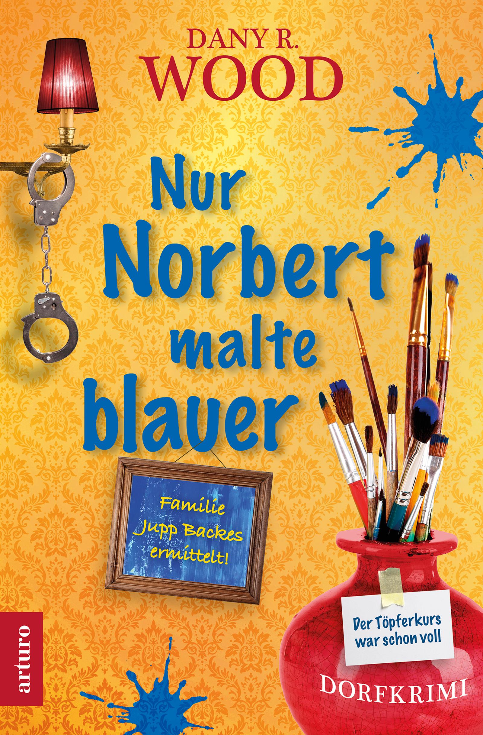 Cover: 9783910688032 | Nur Norbert malte blauer | Dany R. Wood | Taschenbuch | 304 S. | 2024