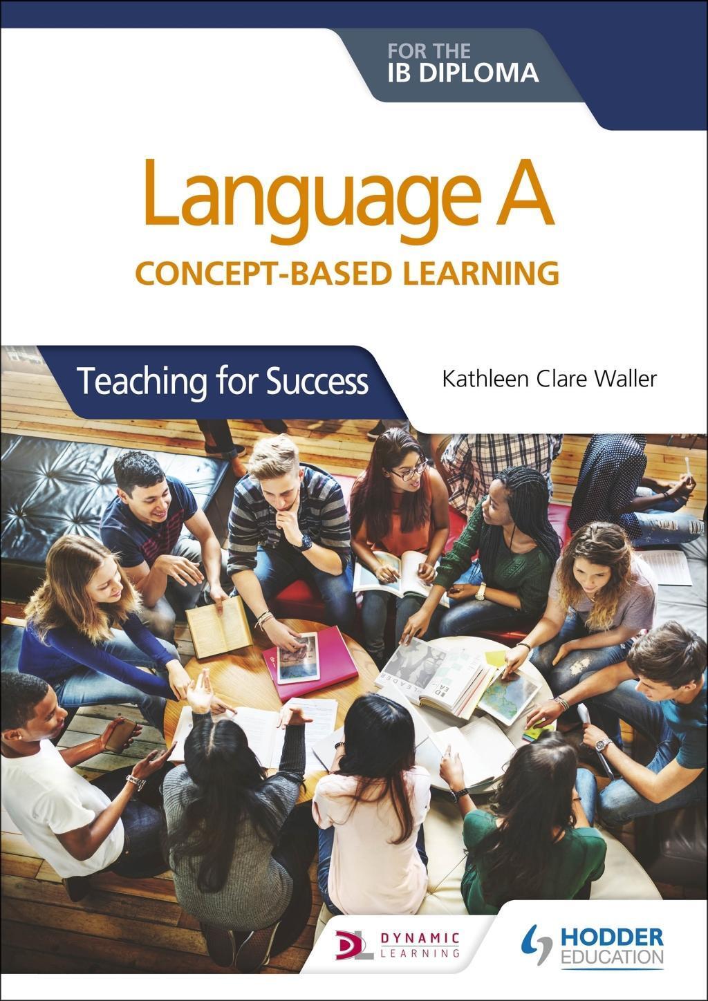 Cover: 9781510463233 | LANGUAGE A FOR THE IB DIPLOMA | Teaching for Success | Waller | Buch