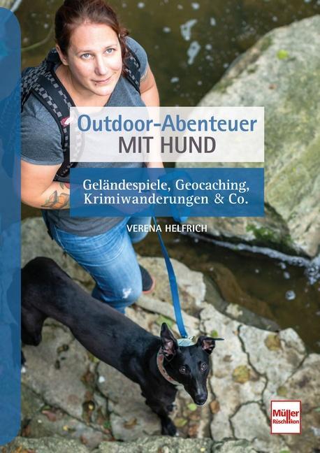 Cover: 9783275021574 | Outdoor-Abenteuer mit Hund | Verena Helfrich | Taschenbuch | 144 S.