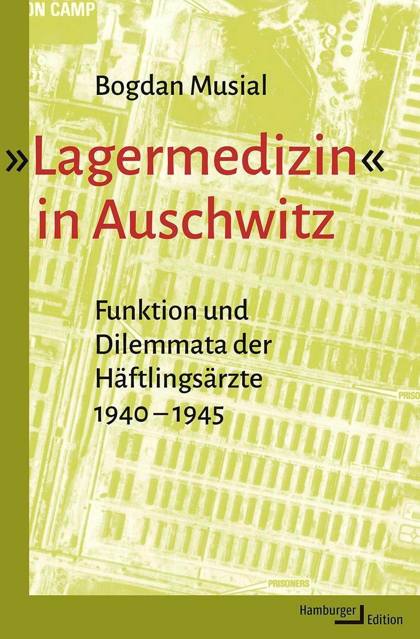 Cover: 9783868543940 | 'Lagermedizin' in Auschwitz | Bogdan Musial | Buch | 656 S. | Deutsch