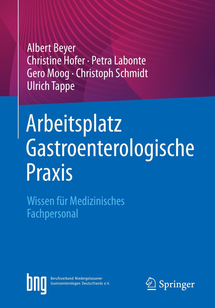 Cover: 9783662642849 | Arbeitsplatz Gastroenterologische Praxis | Albert Beyer (u. a.) | Buch