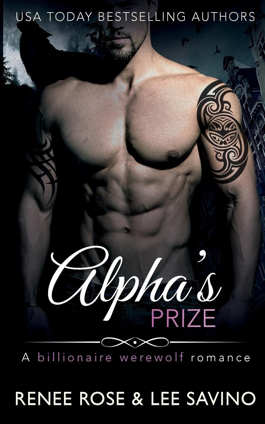 Cover: 9781636930466 | Alpha's Prize | A Billionaire Werewolf Romance | Lee Savino | Buch