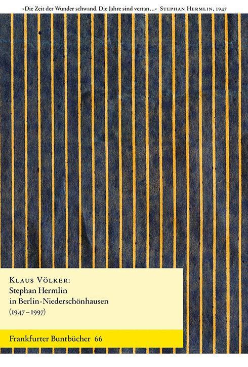 Cover: 9783947215829 | Stephan Hermlin in Berlin-Niederschönhausen (1947-1997) | Klaus Völker