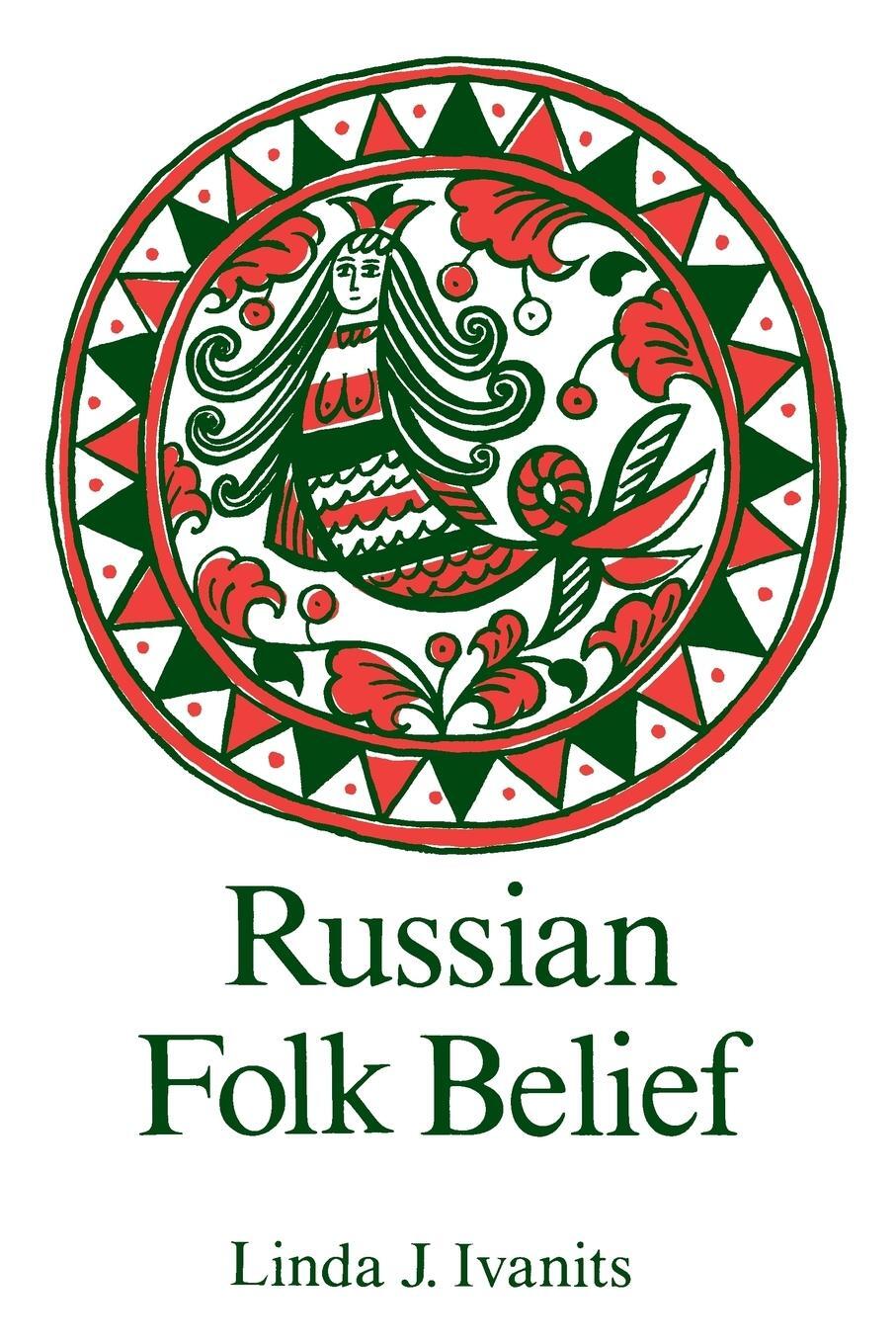 Cover: 9780873328890 | Russian Folk Belief | Linda J. Ivanits | Taschenbuch | Paperback