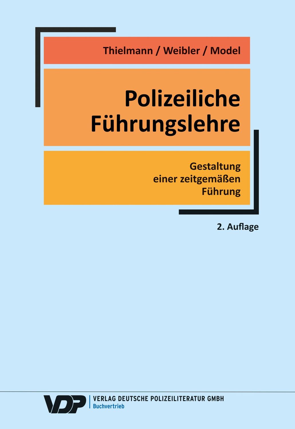 Cover: 9783801108779 | Polizeiliche Führungslehre | Gestaltung einer zeitgemäßen Führung