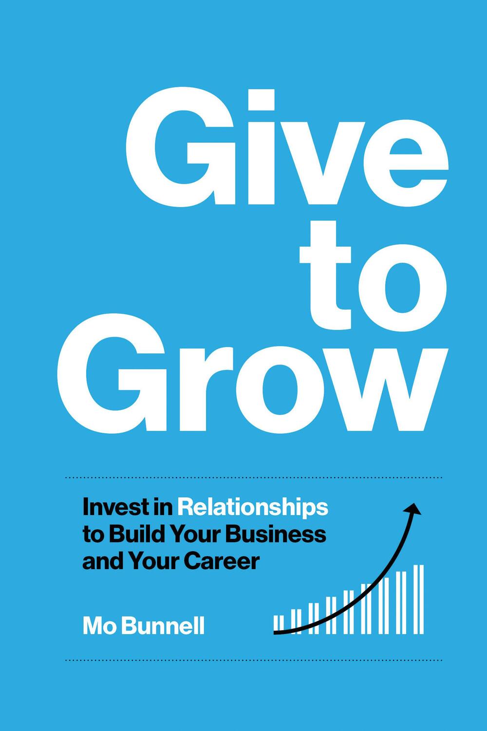 Cover: 9781959472100 | Give to Grow | Mo Bunnell | Buch | Englisch | 2024 | Bard Press