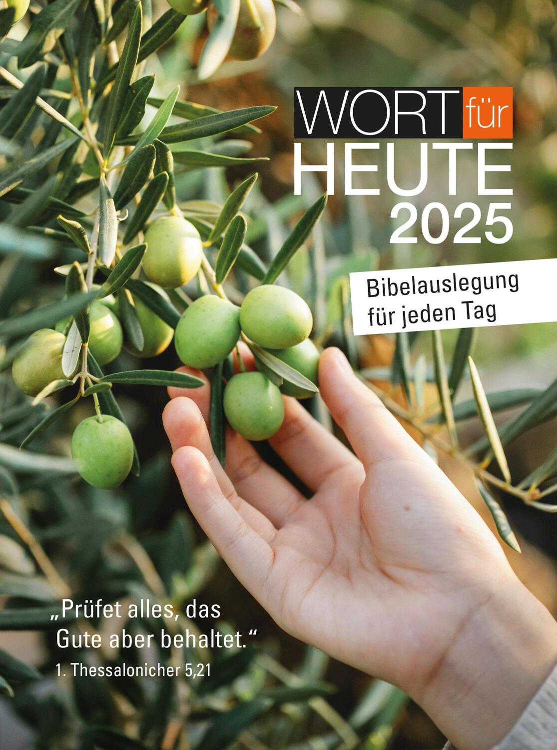 Cover: 9783862581283 | Wort für heute 2025 - Buchkalender | Kalender | mit Lesezeichen | 2025