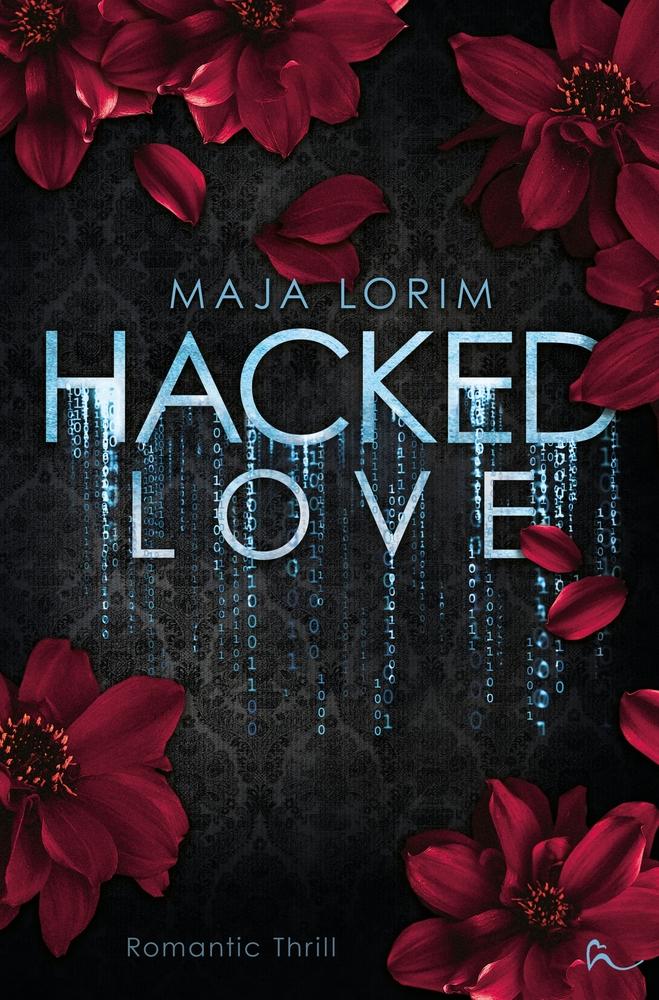 Cover: 9783757927059 | Hacked Love | Maja Lorim | Taschenbuch | Paperback | 412 S. | Deutsch