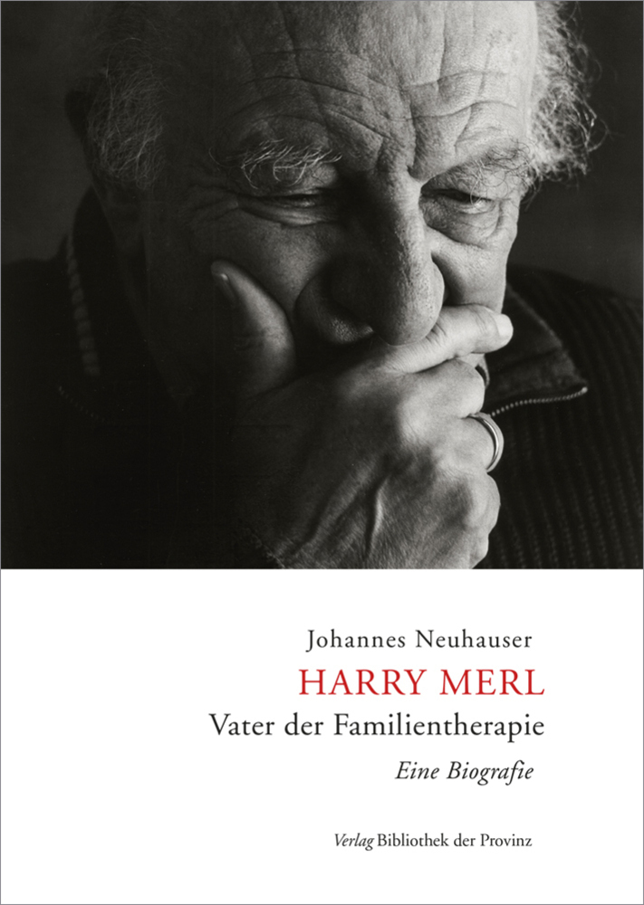 Cover: 9783990288474 | Harry Merl - Vater der Familientherapie | Eine Biografie | Neuhauser