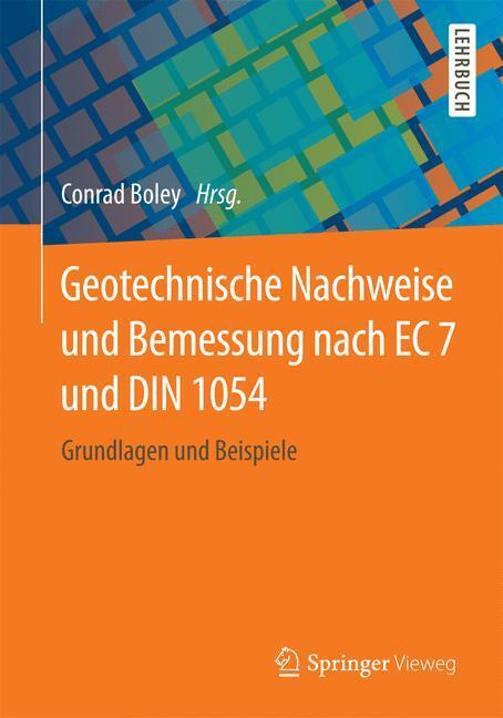 Cover: 9783658078416 | Geotechnische Nachweise und Bemessung nach EC 7 und DIN 1054 | Boley