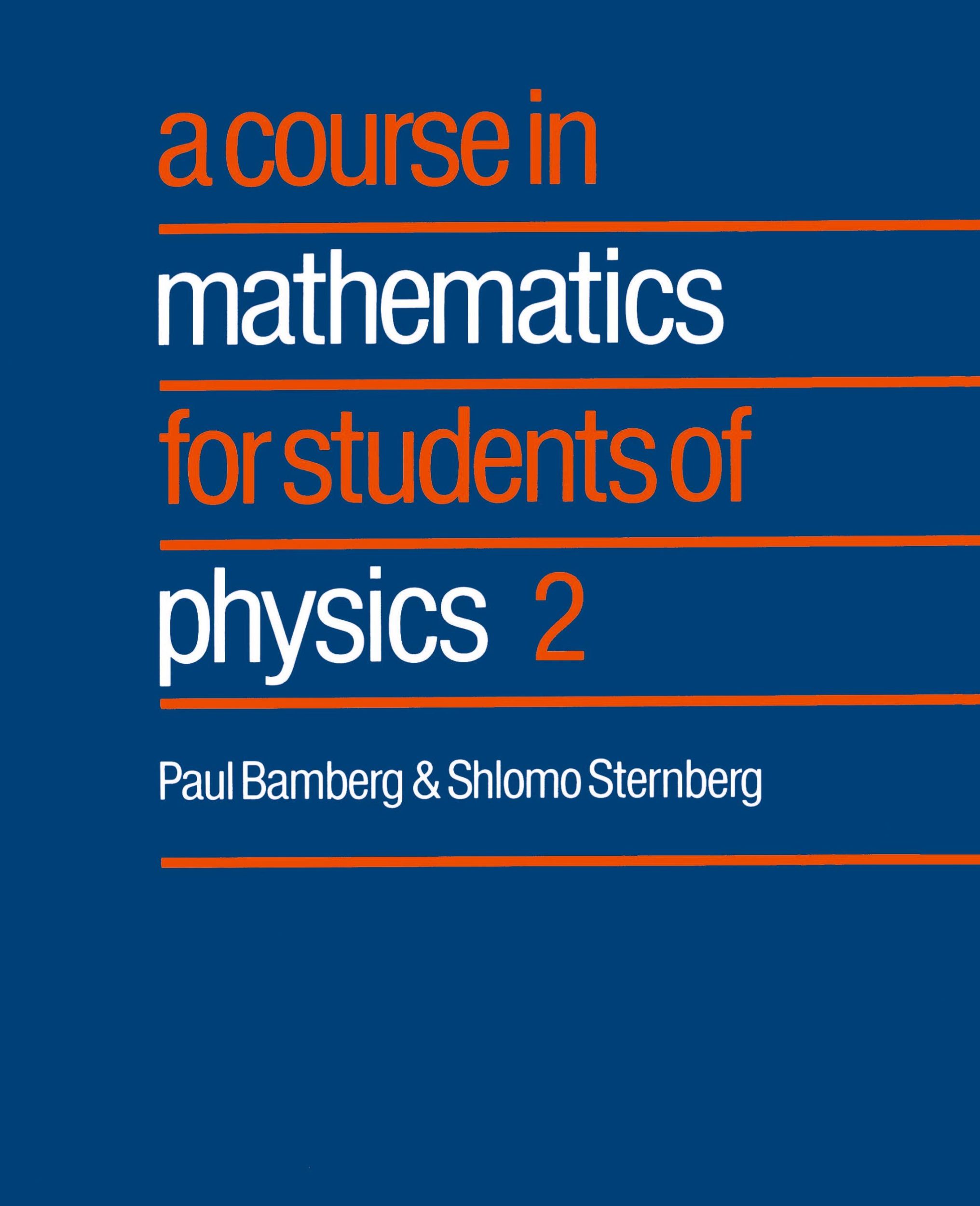 Cover: 9780521406505 | A Course in Mathematics for Students of Physics | 2 | Bamberg (u. a.)