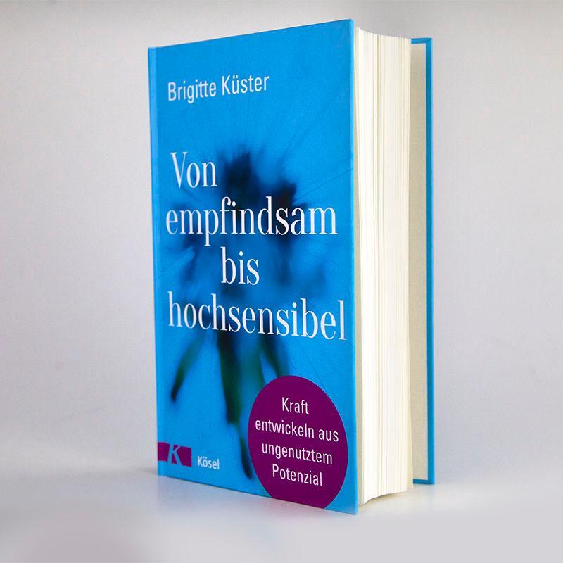 Bild: 9783466347308 | Von empfindsam bis hochsensibel | Brigitte Küster | Buch | 256 S.