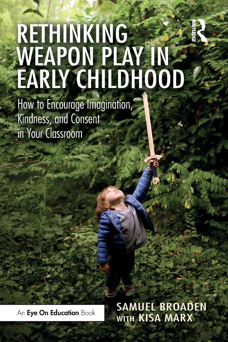 Cover: 9781032649122 | Rethinking Weapon Play in Early Childhood | Samuel Broaden (u. a.)